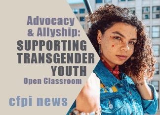 trans youth with freckles and wearing a denim jacket. "Supporting Transgender Youth" cfpi news