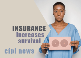 Black woman holding an image of breasts. Text reads: Insurance increases survival. CFPI news