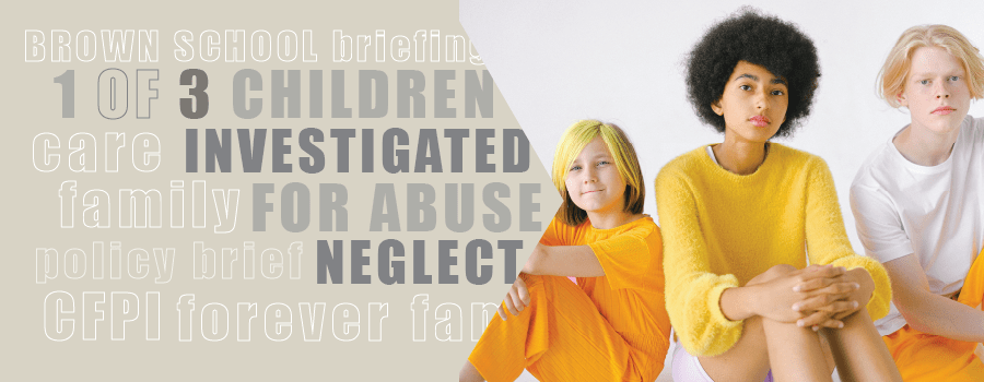 1 in 3 Children Investigated for Abuse/Neglect by 18